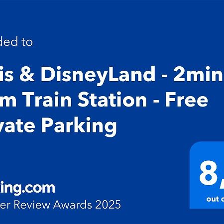 Paris & Disneyland - 2Min From Train Station - Free Private Parking วิลลิเยร์-ซูร์-มาร์น ภายนอก รูปภาพ